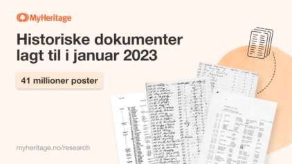 MyHeritage legger til 41 millioner historiske poster i januar 2023