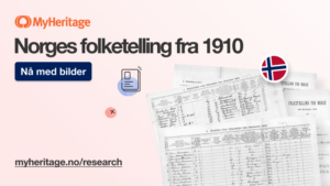 MyHeritage legger til bilder av høy kvalitet i samlingen Norges folketelling fra 1910