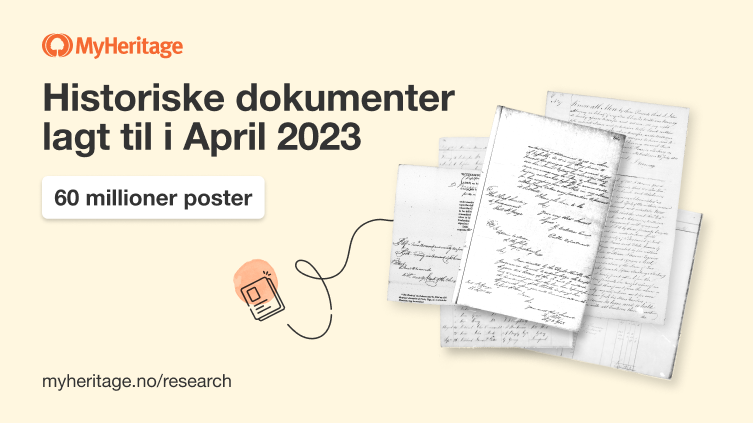 MyHeritage legger til 20 historiske dokumentsamlinger i april 2023