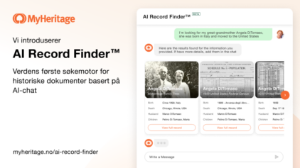 Vi introduserer AI Record Finder™, verdens første AI Chat-baserte søkemotor for historiske dokumenter
