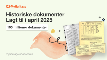 MyHeritage legger til 105 millioner historiske dokumenter i april 2025