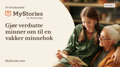 Vi introduserer MyStories av MyHeritage: Gjør verdsatte minner om til en vakker minnebok