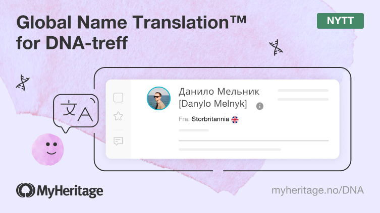 Nytt: Global Name Translation™ for DNA-treff
