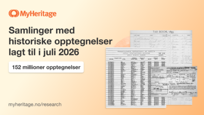 MyHeritage publiserte 152 millioner historiske opptegnelser i juli 2026